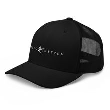 Load image into Gallery viewer, Hello Better Trucker Cap