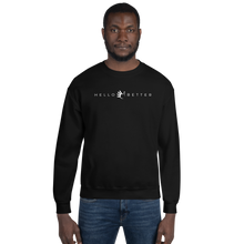 Load image into Gallery viewer, Hello Better Unisex Sweatshirt