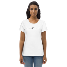 Load image into Gallery viewer, Hello Better Women's fitted eco tee