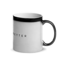 Load image into Gallery viewer, Hello Better Glossy Magic Mug
