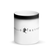 Load image into Gallery viewer, Hello Better Matte Black Magic Mug
