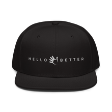 Load image into Gallery viewer, Hello Better Snapback Hat
