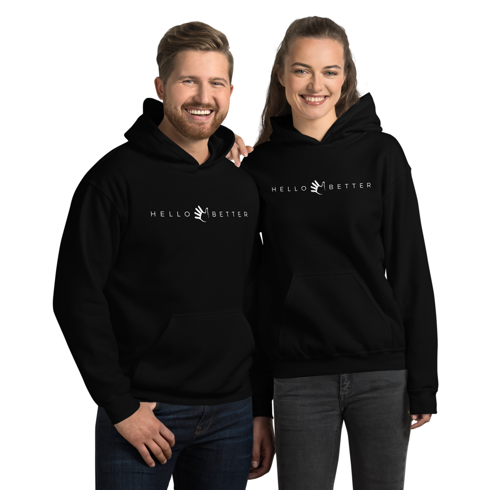 Hello Better Unisex Hoodie